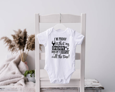 Daddy Doesn't Hunt All The Time Onesie