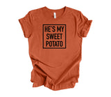 He's / She's My Sweet Potato / I Yam Unisex T-Shirt