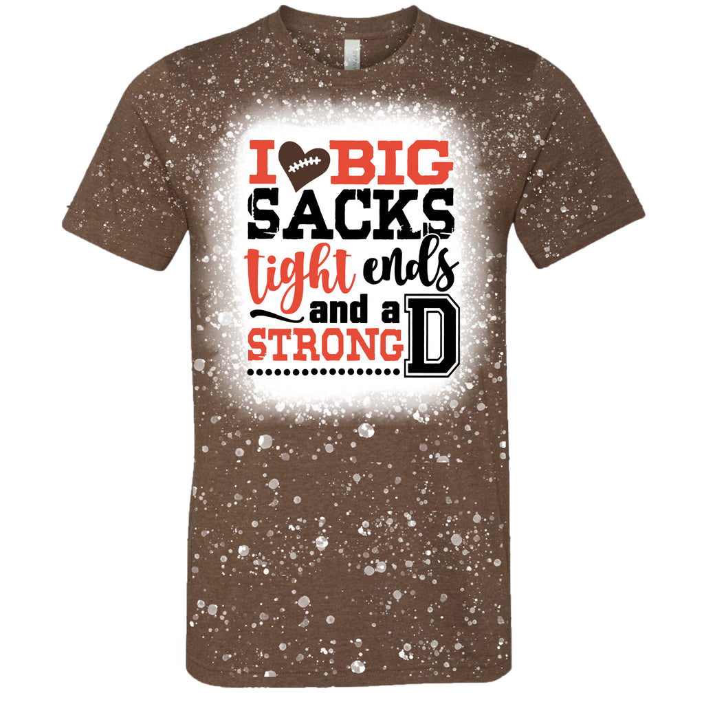 I Love Big Sacks Tight Ends and A Strong D T-Shirt Autumn / XS