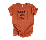 He's / She's My Sweet Potato / I Yam Unisex T-Shirt