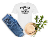 Football is my Favorite Season T-Shirt